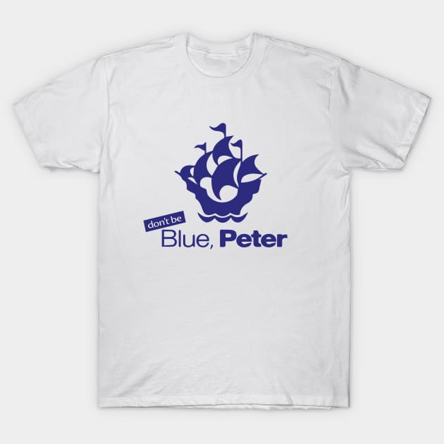 (Don't Be) Blue, Peter T-Shirt by GarfunkelArt